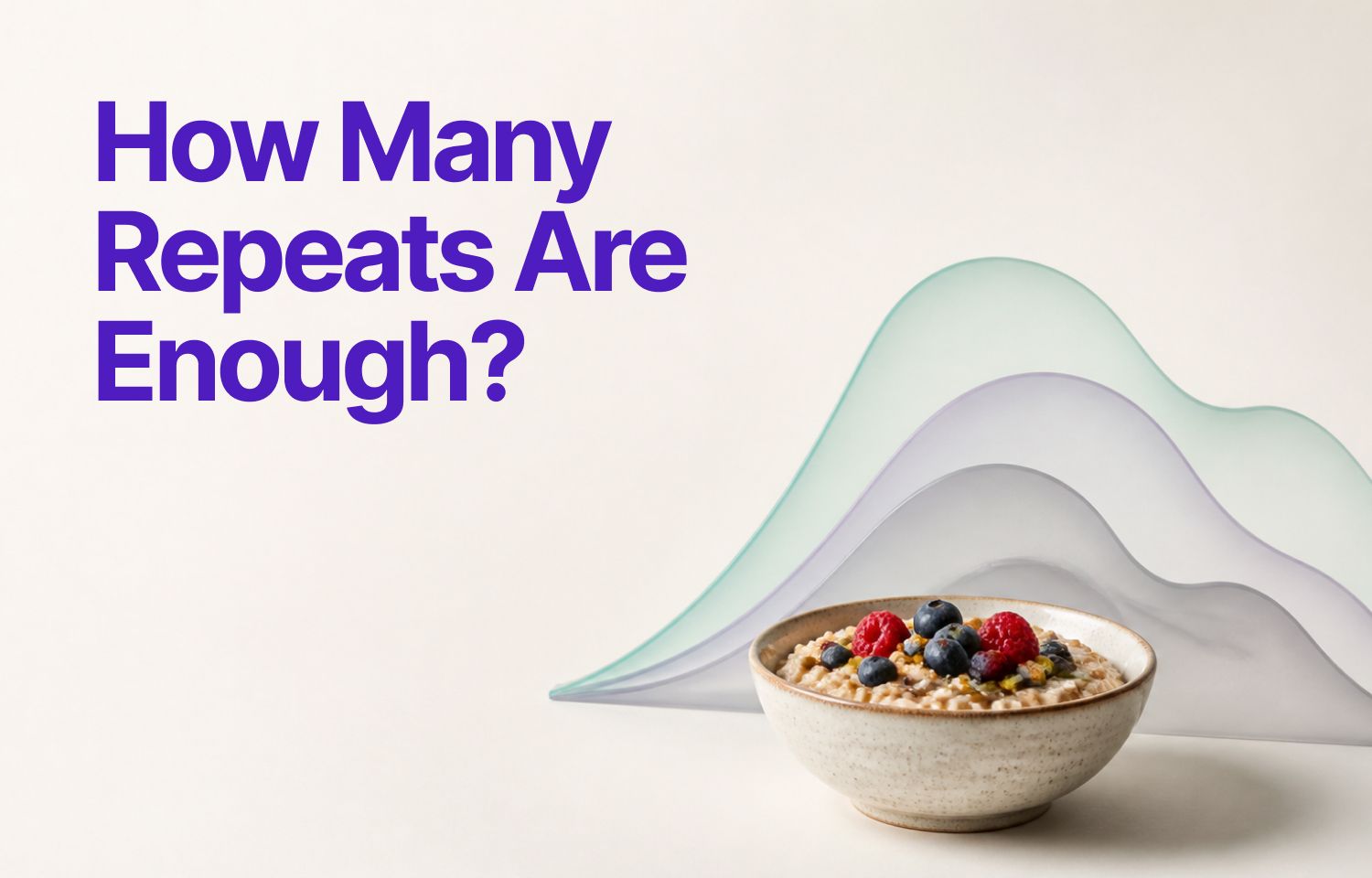 How Many Times Should You Eat the Same Meal Before Drawing Conclusions From Your CGM