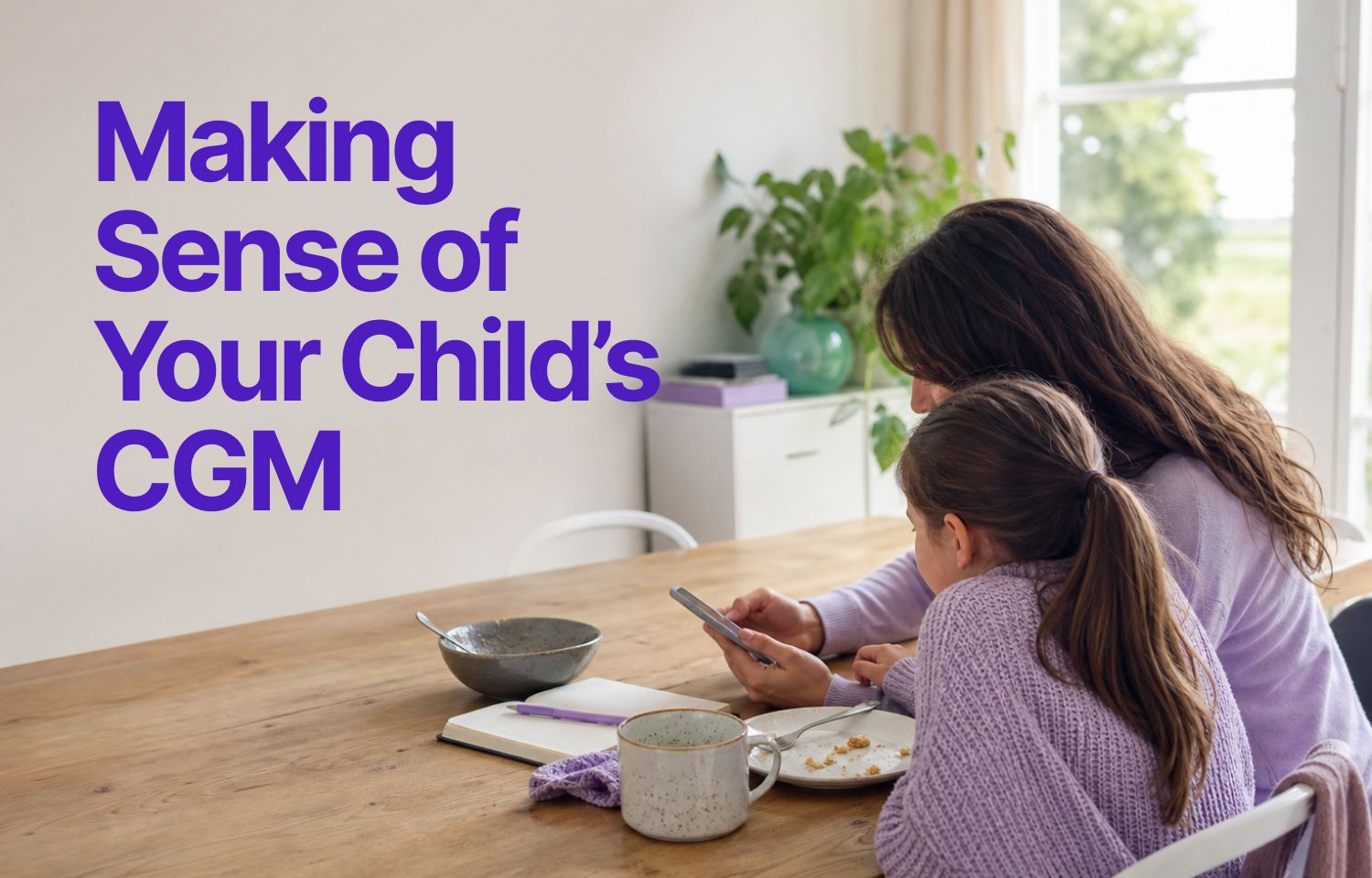 How to Read Your Child's CGM Without Reacting to Every Number