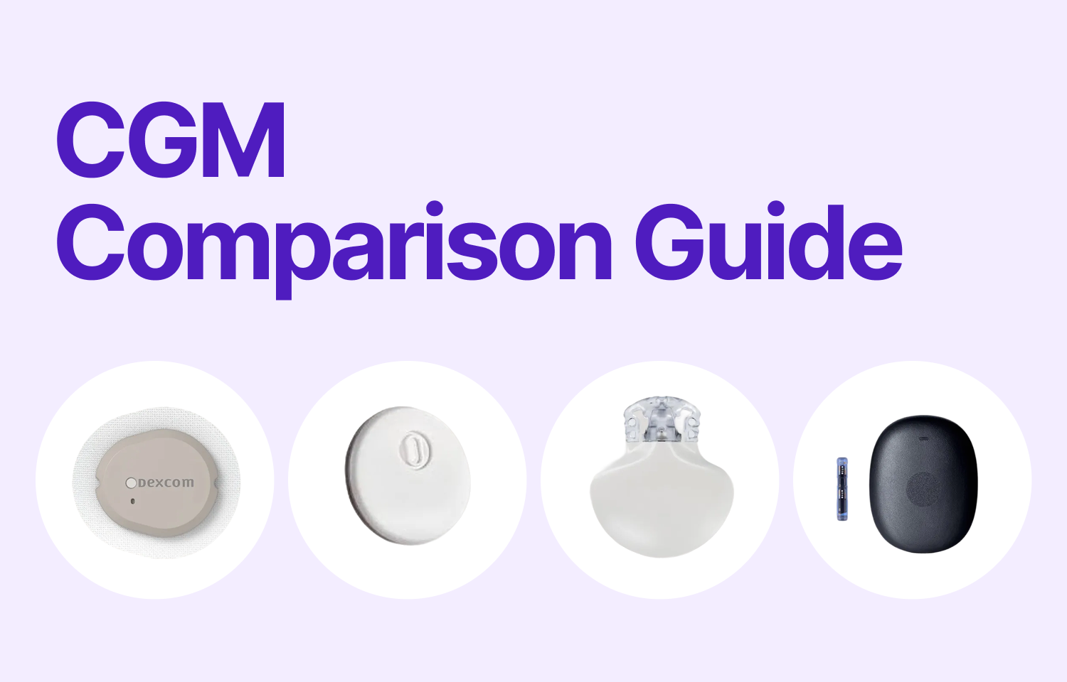 Ultimate CGM Guide 2026: How to Choose the Right Continuous Glucose Monitor