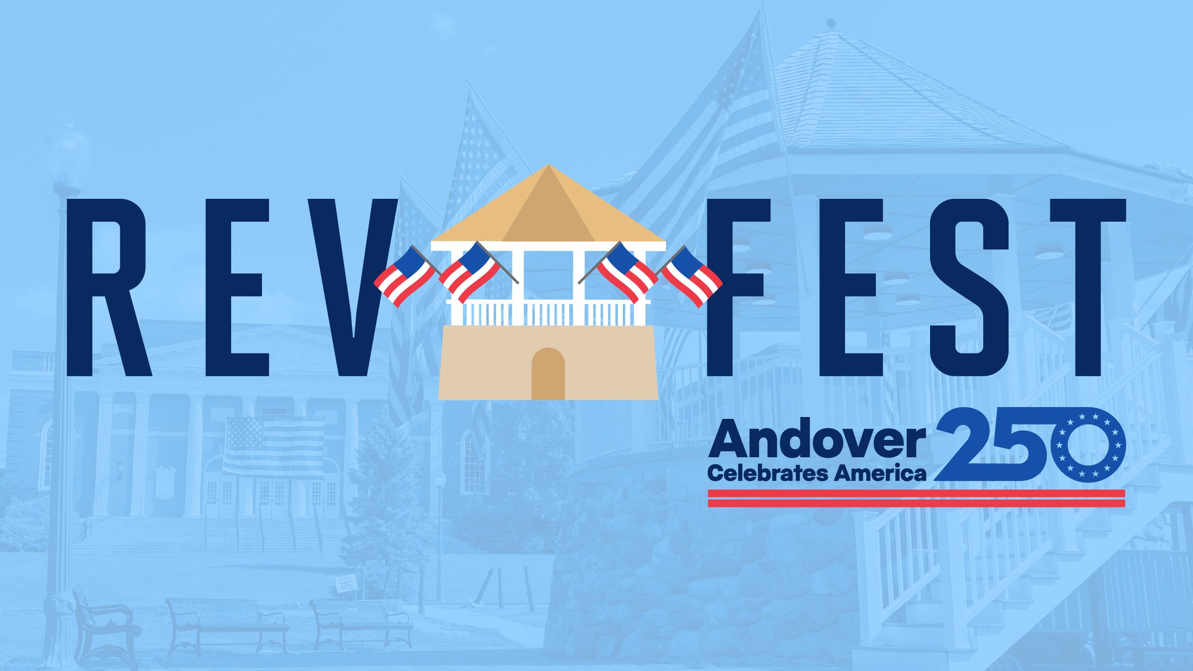 Celebrate America's 250th in Andover at RevFest