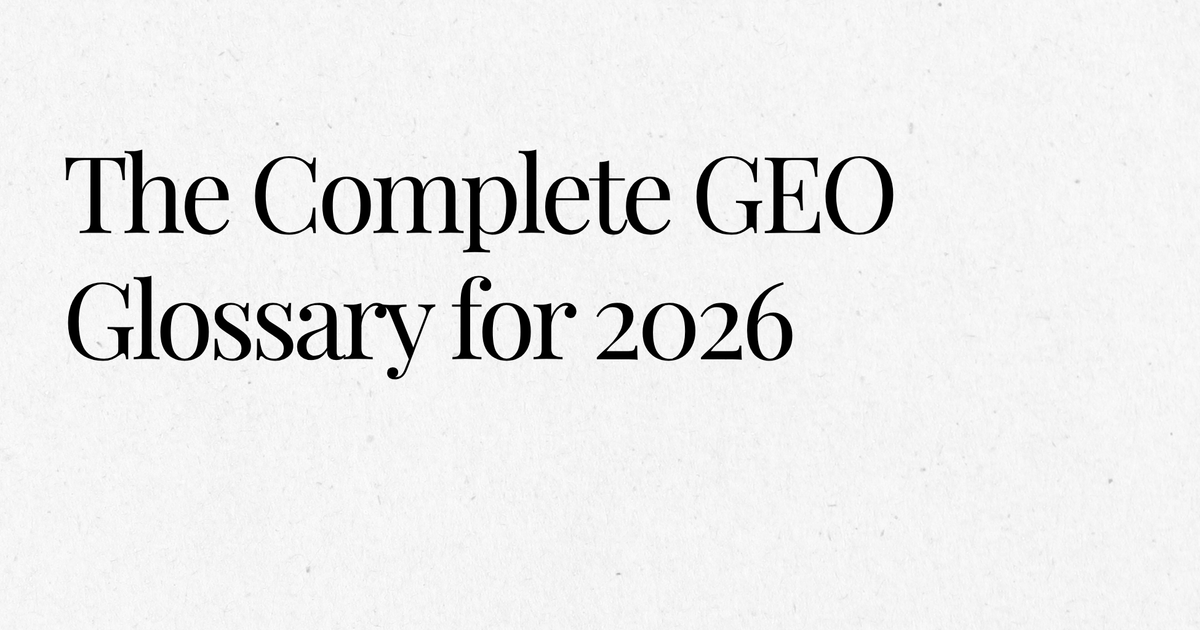 The Complete GEO Glossary for 2026