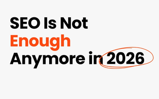 SEO Is Not Enough Anymore in 2026