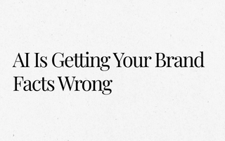 AI Is Getting Your Brand Facts Wrong