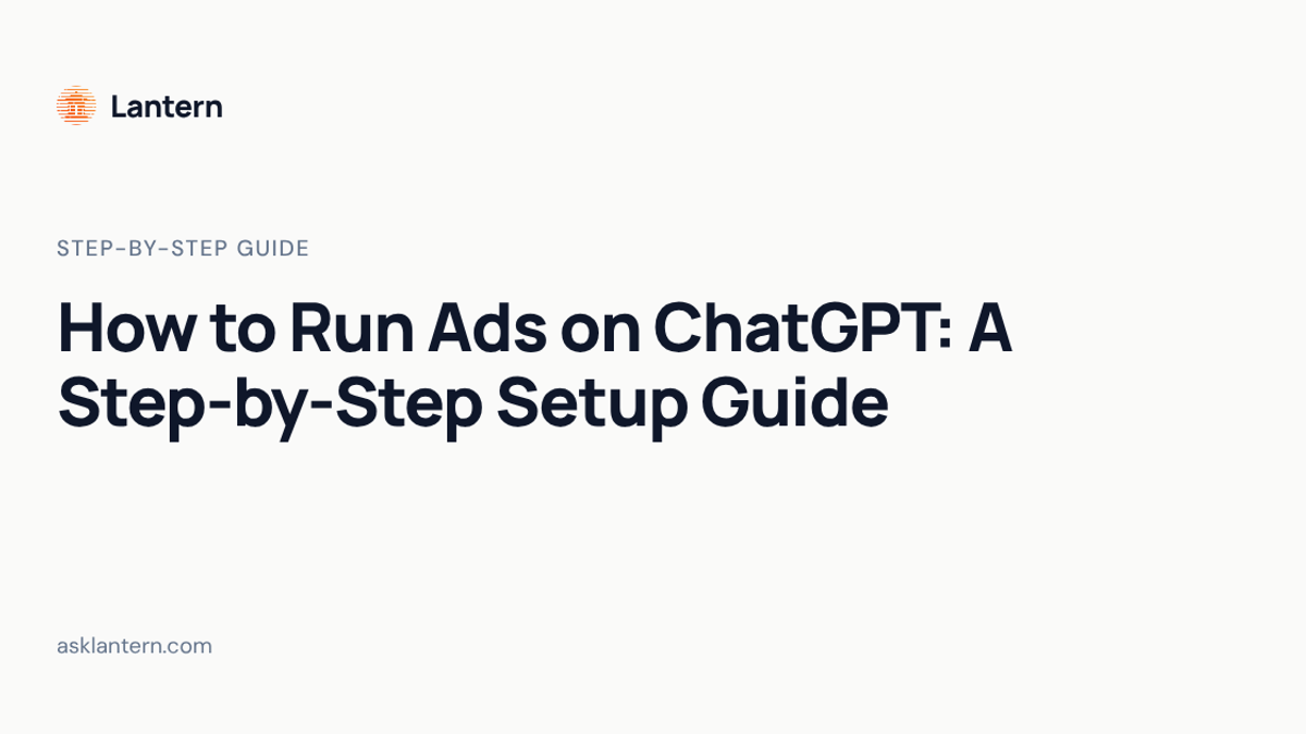 How to Run Ads on ChatGPT: A Step-by-Step Setup Guide