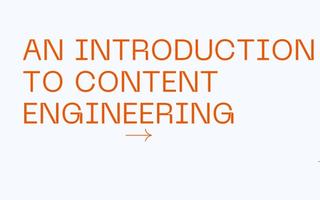 An Introduction to Content Engineering