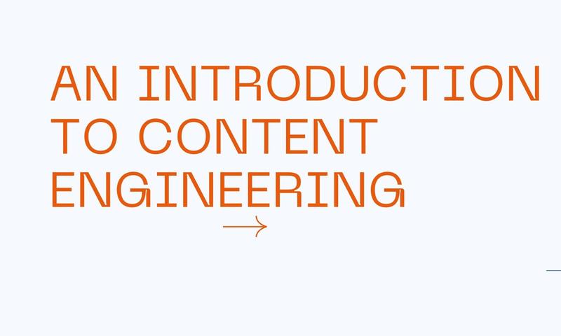 An Introduction to Content Engineering