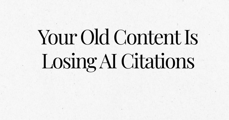 Why Your Old Content Is Losing AI Citations | Lantern