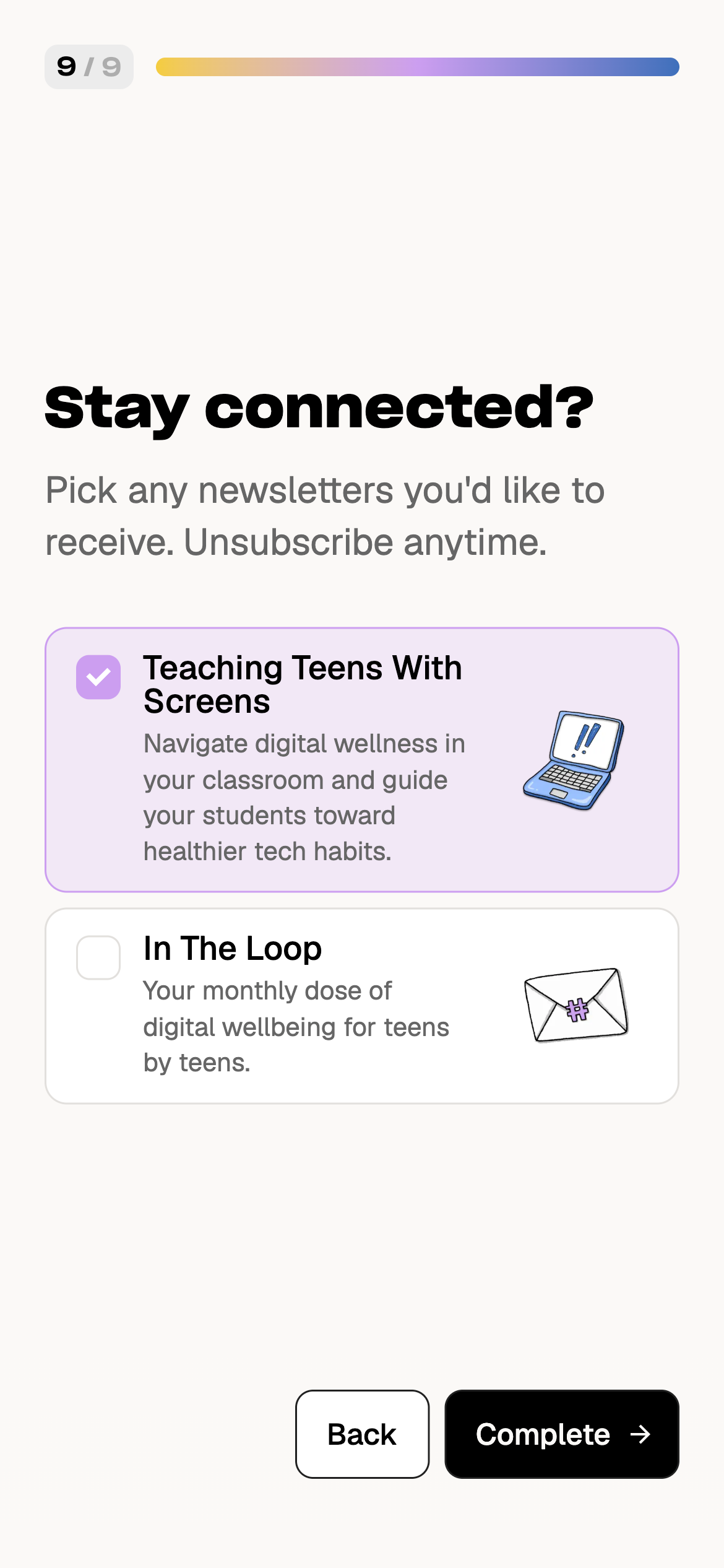 #HalfTheStory learning platform onboarding step on a phone titled Stay connected?, offering the Teaching Teens With Screens and In The Loop newsletters.