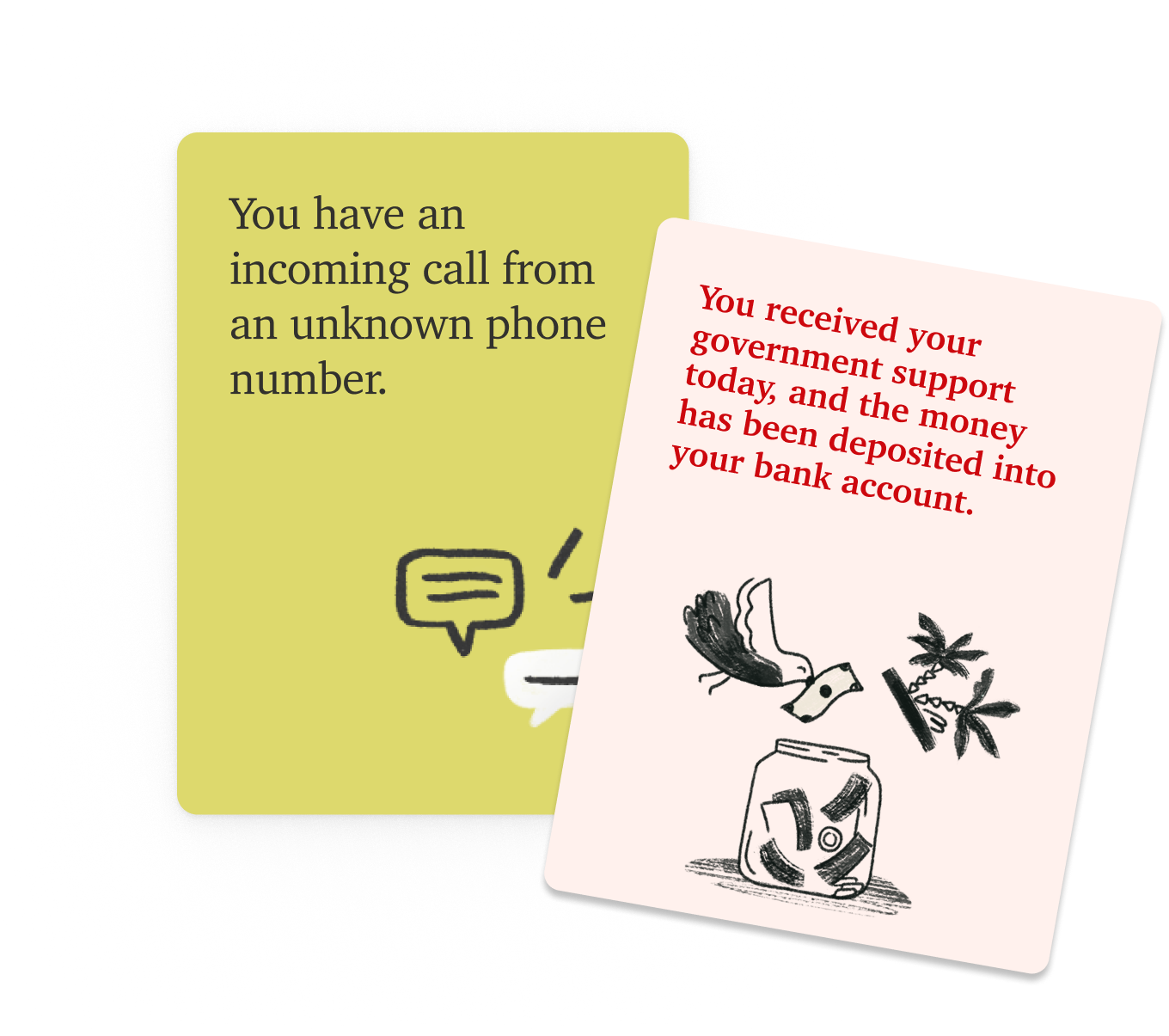 Two overlapping illustrated scenario cards, one yellow reading 'You have an incoming call from an unknown phone number' and one pink about receiving government support.