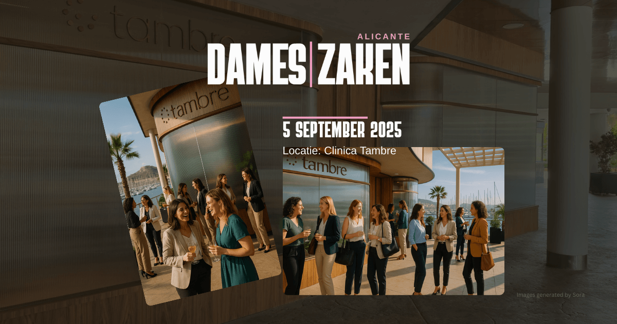 Bedrijfsbezoek Clínica Tambre & DamesZaken Alicante – 5 september 2025