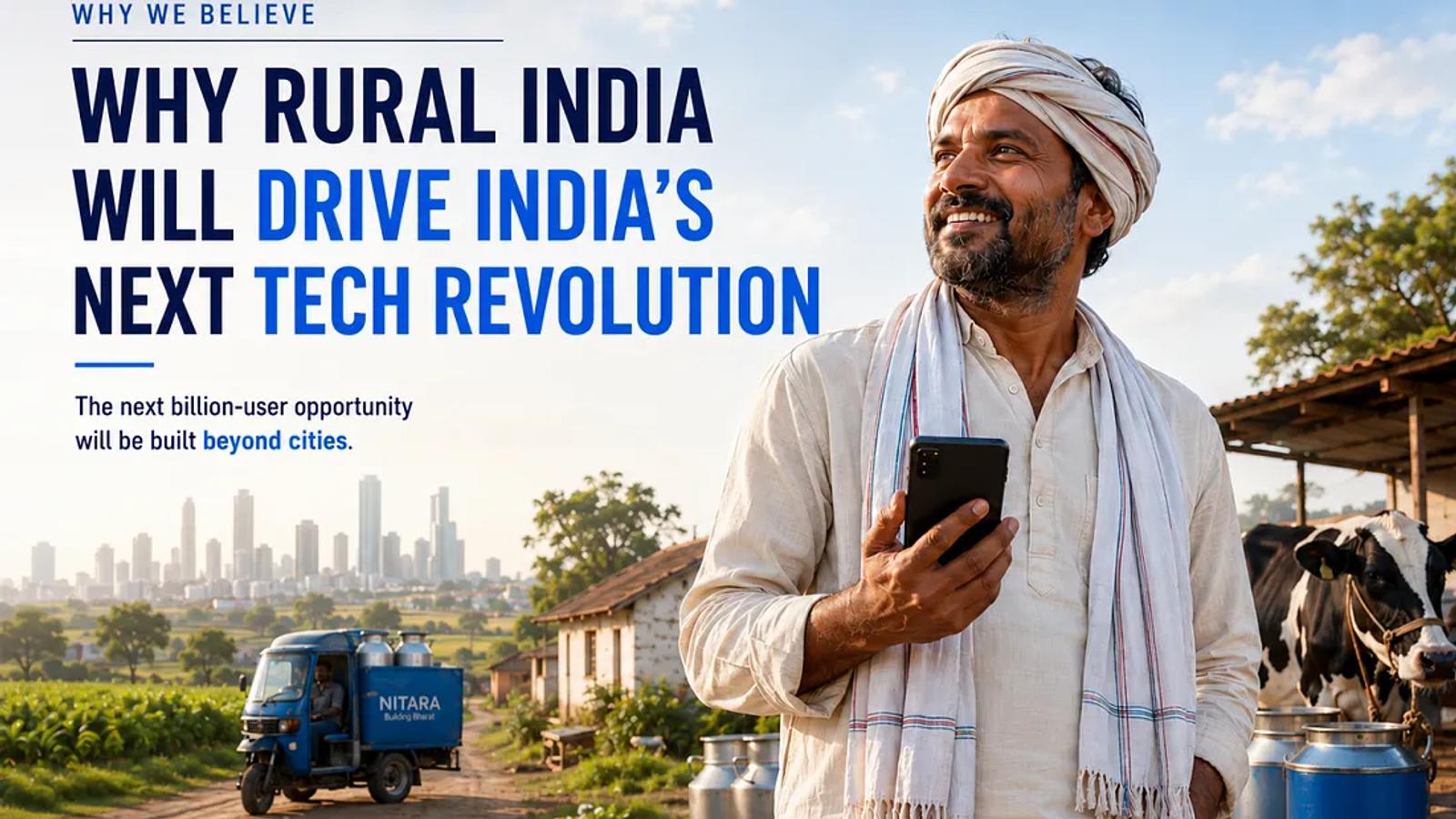 WHY RURAL INDIA WILL DRIVE INDIA’S NEXT TECH REVOLUTION ?