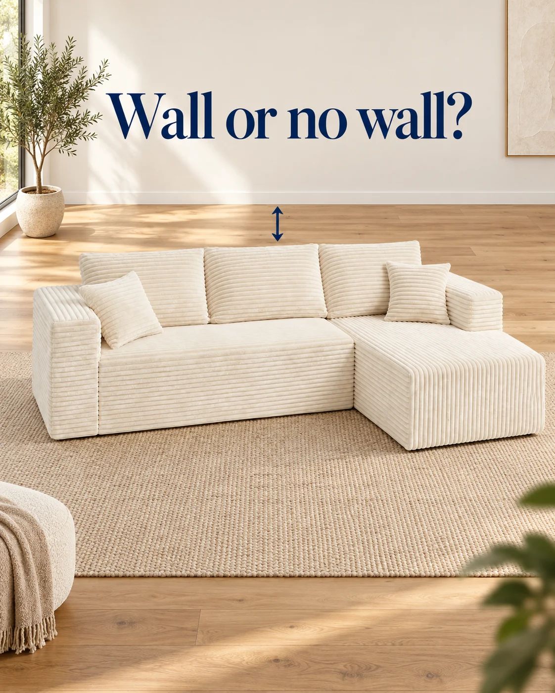 THE L corduroy compressed sofa illustrates the relationship between the sofa back and a room wall.