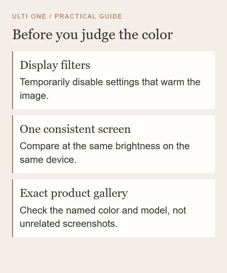 A three-step screen check: disable warming filters, keep brightness consistent, and use the exact product gallery.