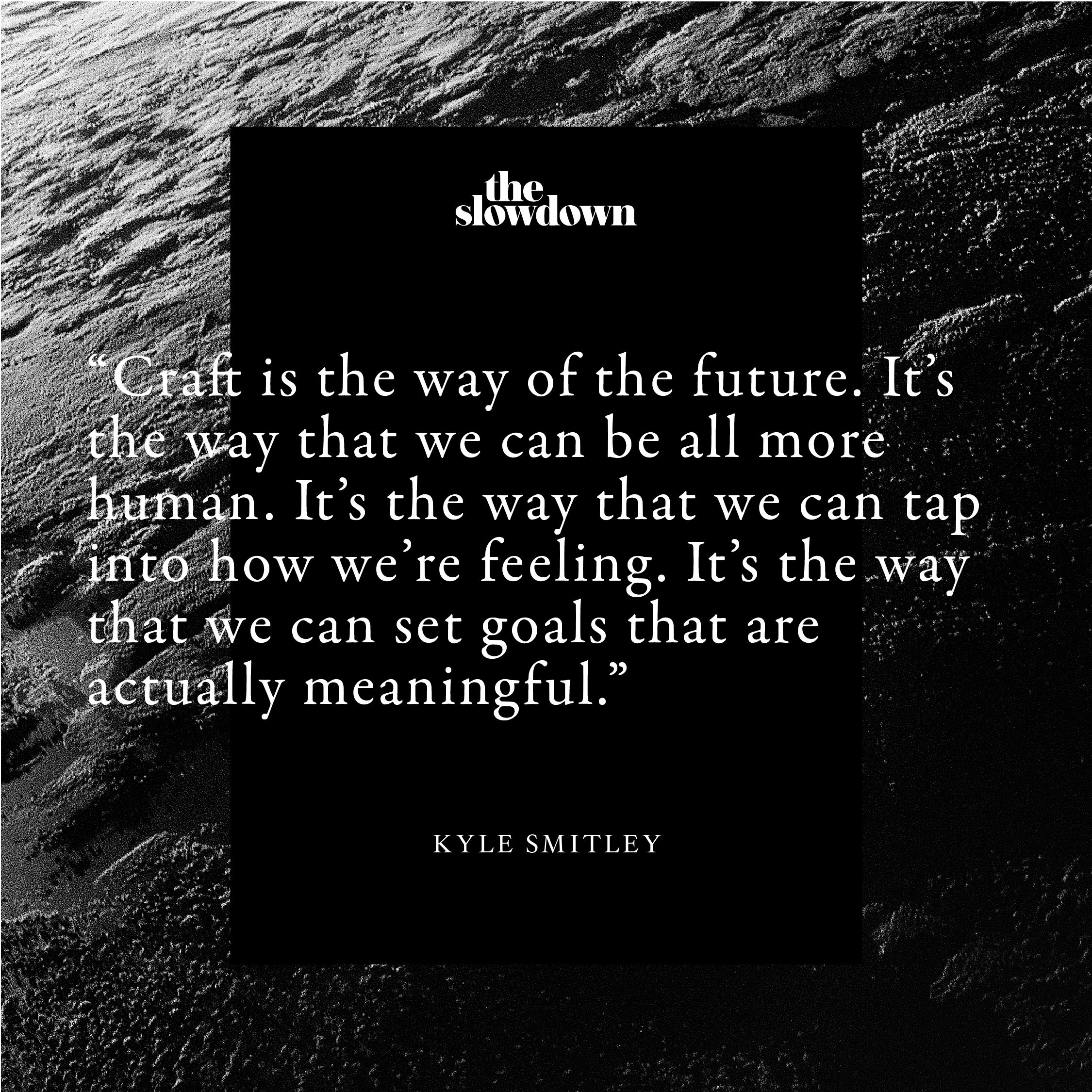 Quote by Kyle Smitley