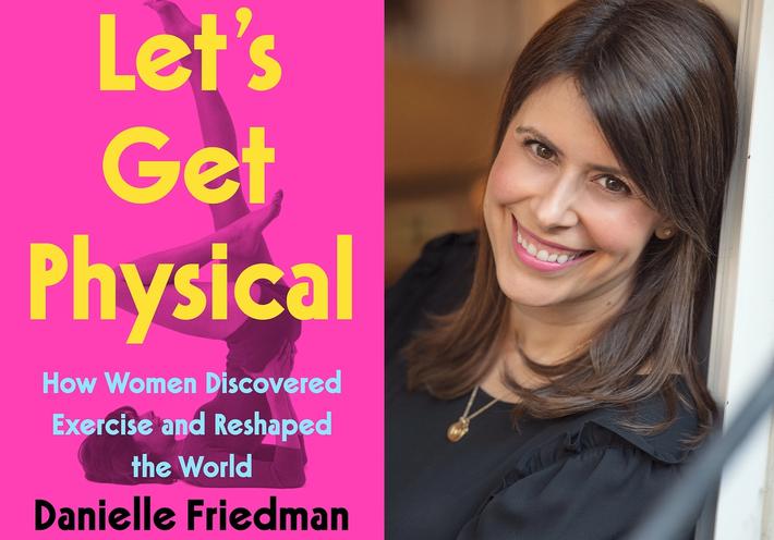 The Profundity of Superheroes, Comedy, and Jazzercise, According to Danielle Friedman