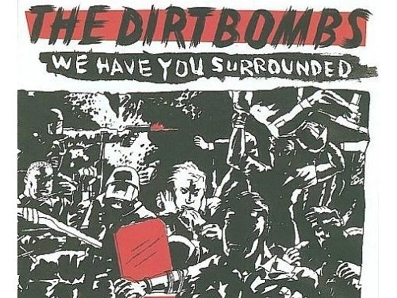 Cover of The Dirtbombs’s “We Have You Surrounded” album.