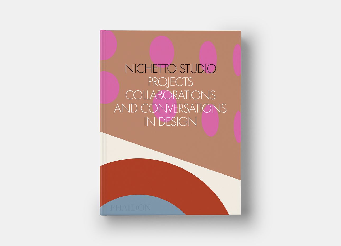 Cover of “Nichetto Studio: Projects, Collaborations, and Conversations in Design”
