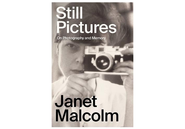 Cover of “Still Pictures: On Photography and Memory” by Janet Malcolm. (Courtesy Farrar, Straus and Giroux)