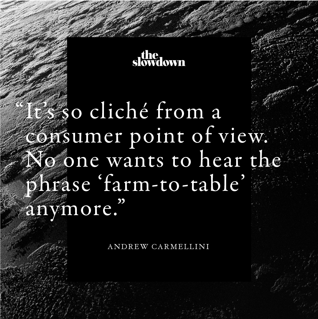 Quote by Andrew Carmellini