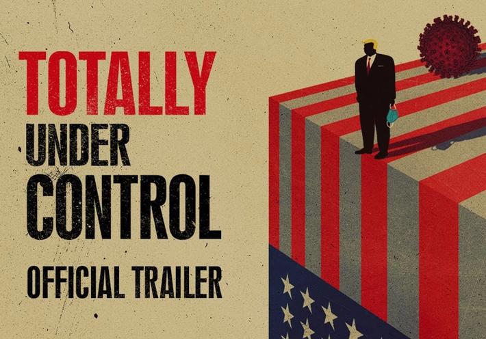 Poster for the movie "Totally Under Control" with an American Flag, a silhouette of Donald Trump, and the coronavirus molecule 