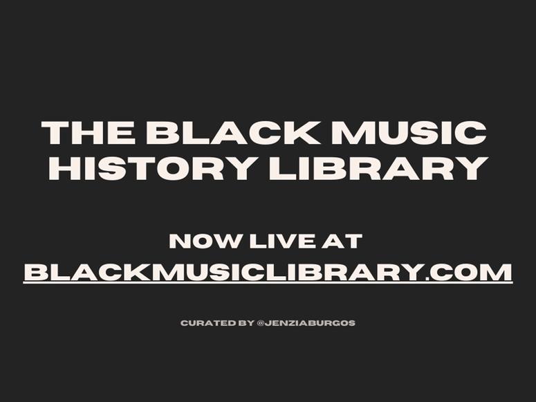 A promo image by The Black Music History Library with white text on black background.