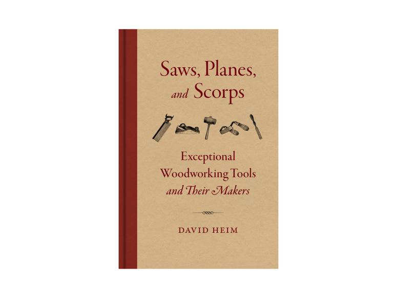 Saws, Planes, and Scorps by David Heim