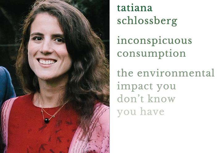 Environmental Journalist Tatiana Schlossberg Shares Her Media Diet
