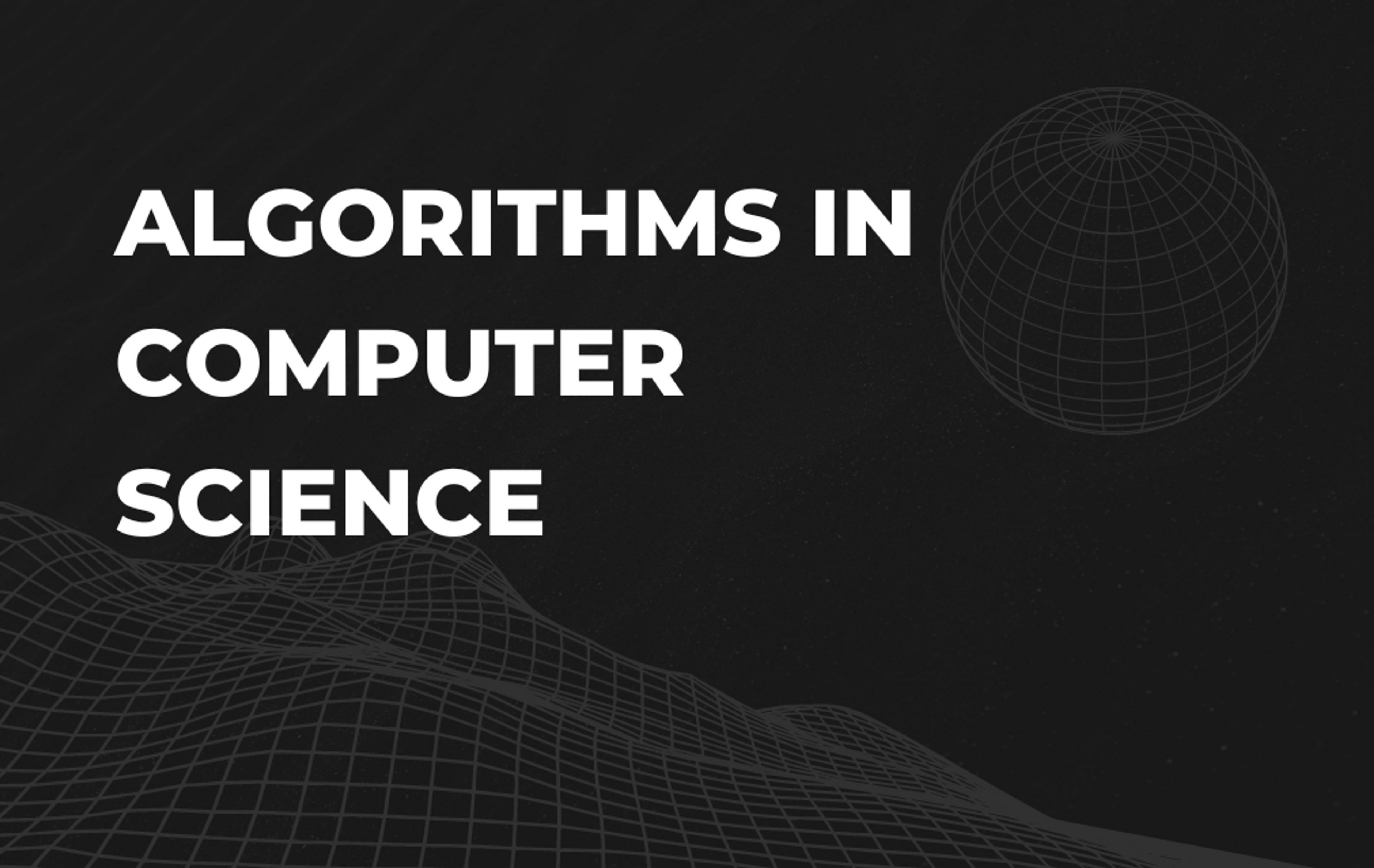 Algorithms in CS