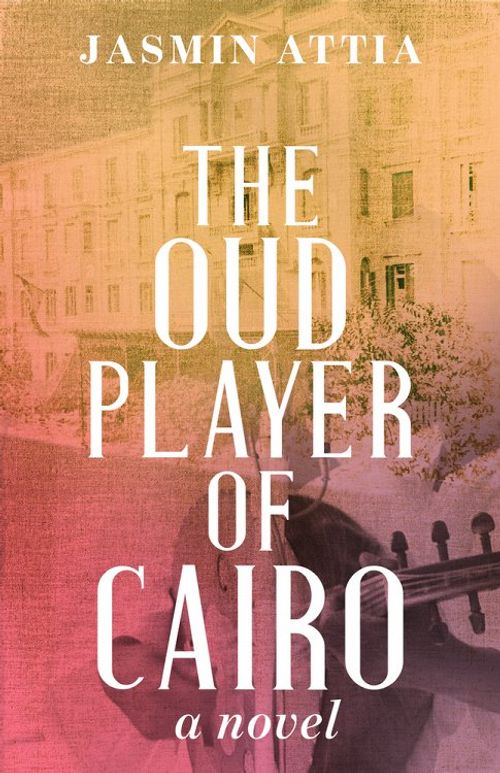 cover image of the book The Oud Player of Cairo