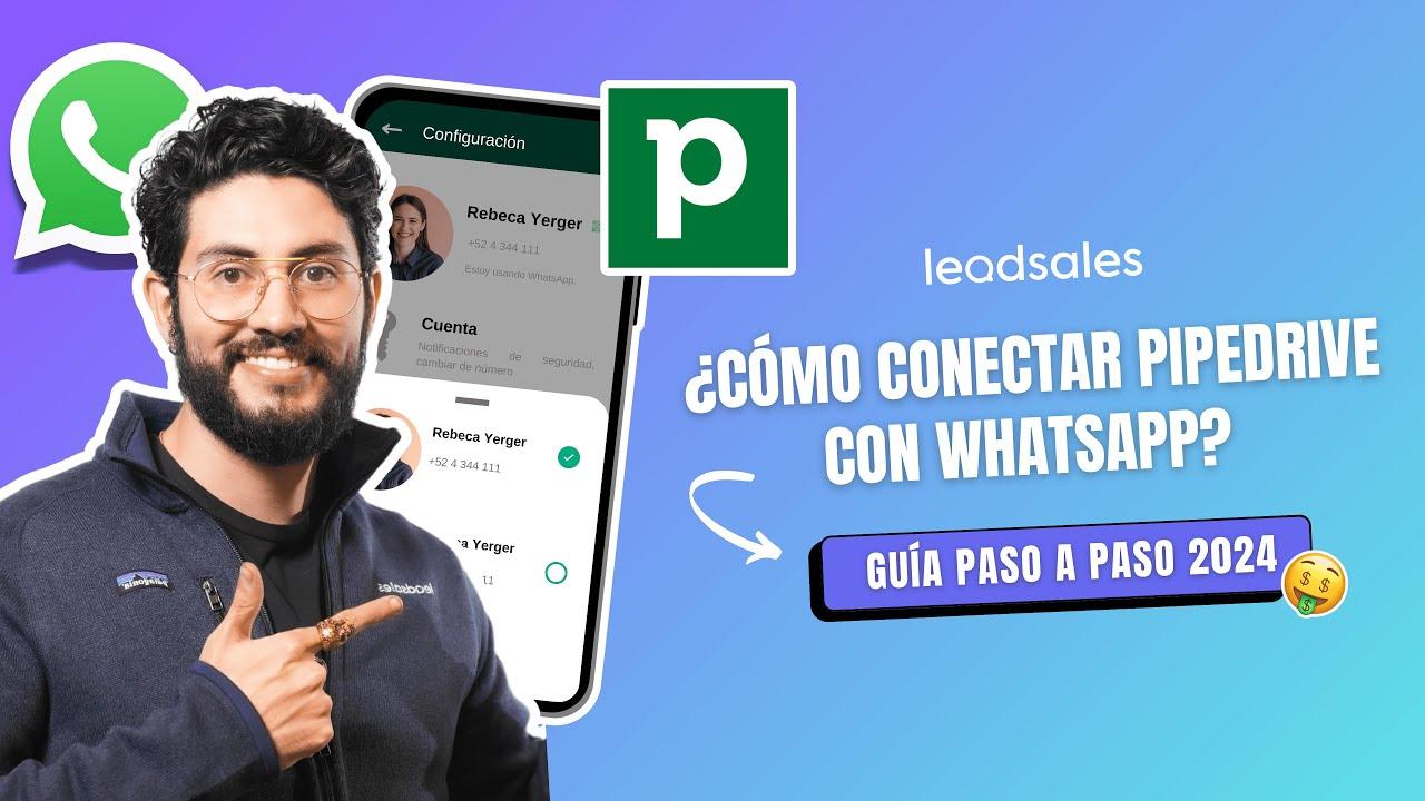 Video: Pasos para integrar WhatsApp y Pipedrive y optimizar tu CRM