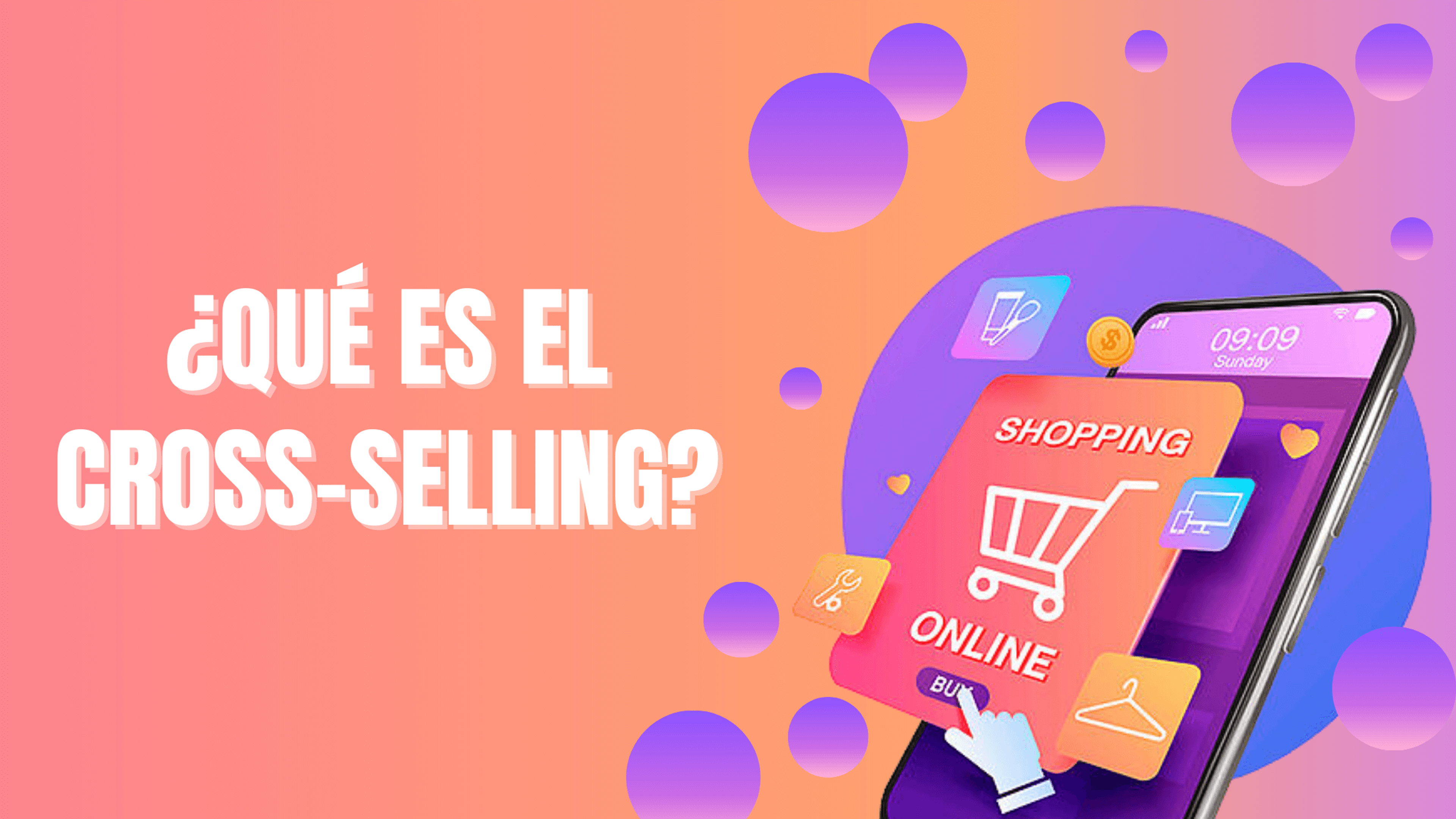 Portada del artículo: ¿Qué es el cross-selling?