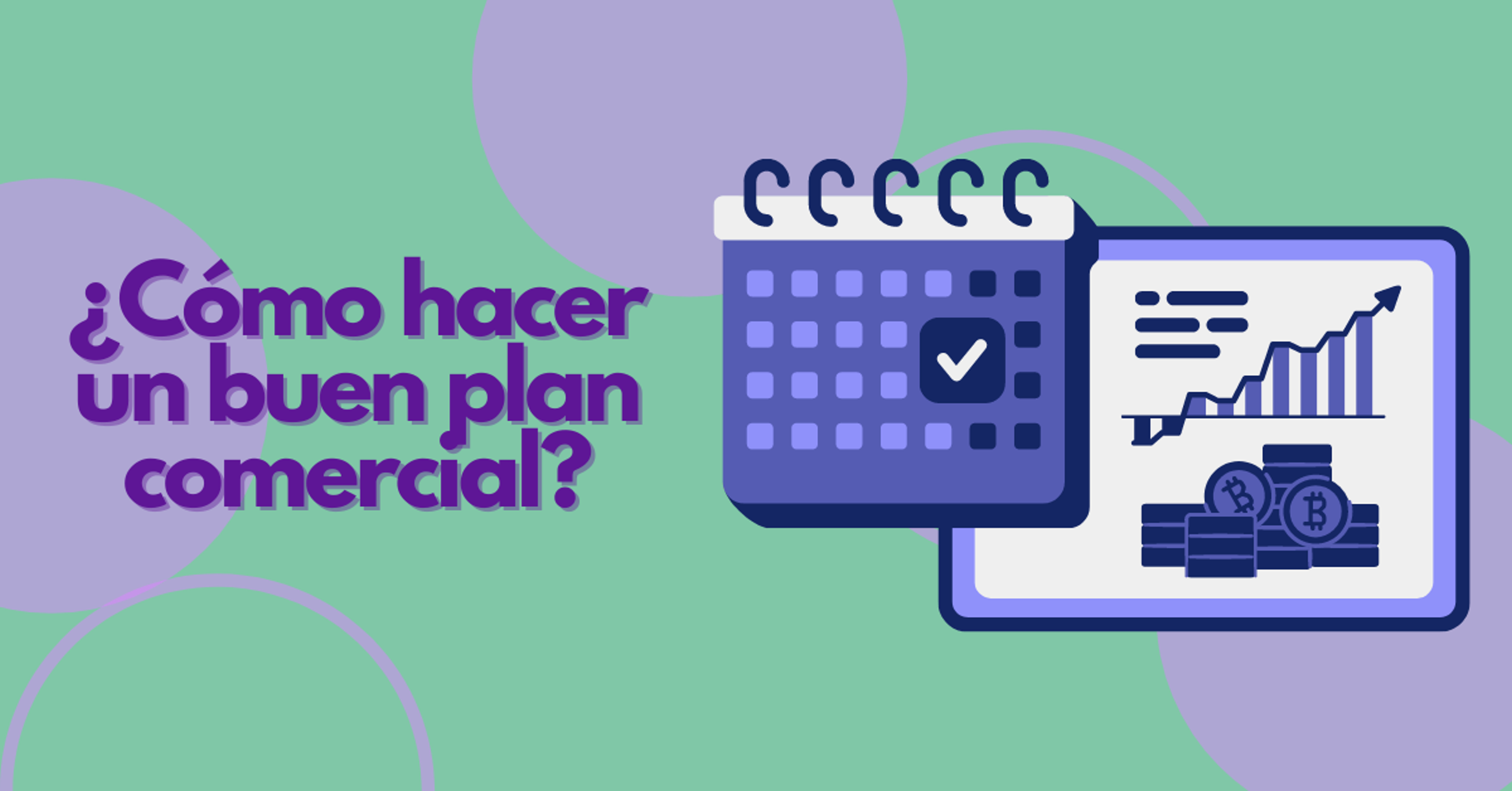 Portada del artículo: ¿Cómo hacer un buen plan comercial?
