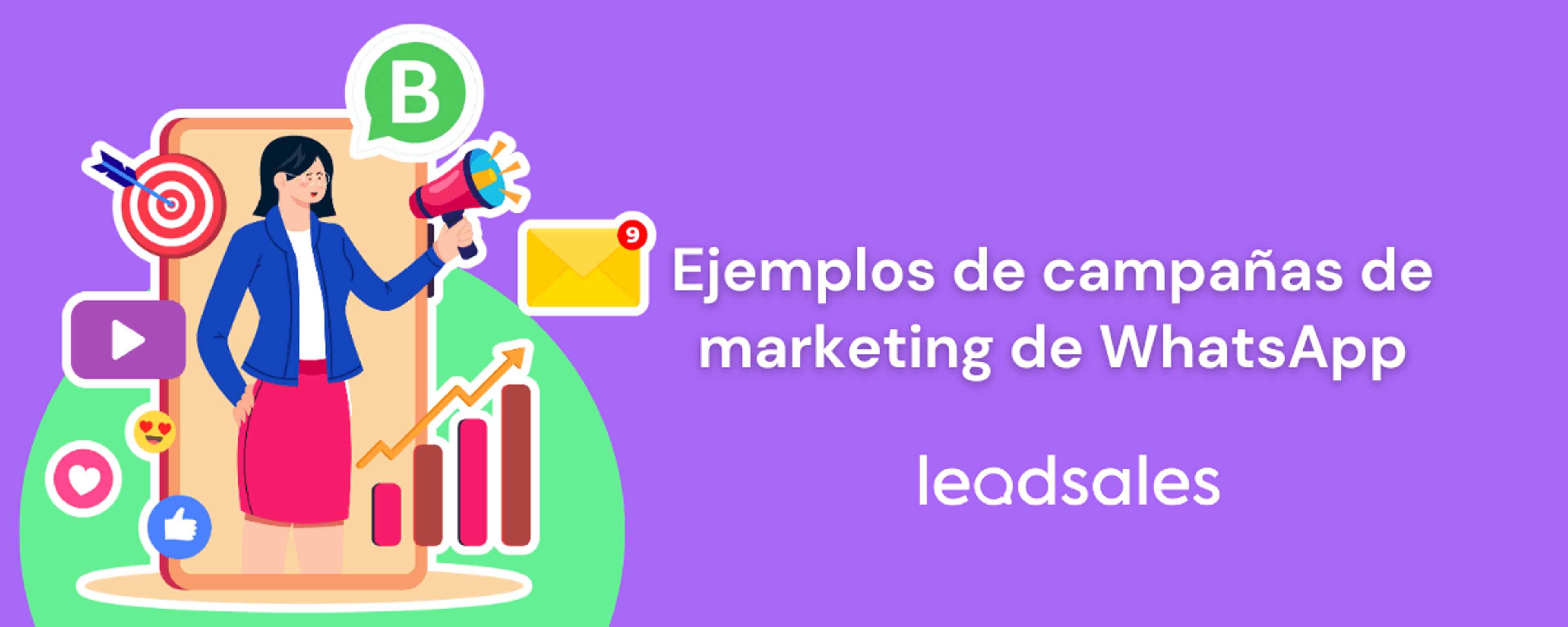 Portada del artículo: 10 ejemplos de campañas de marketing por WhatsApp para potenciar tus ventas