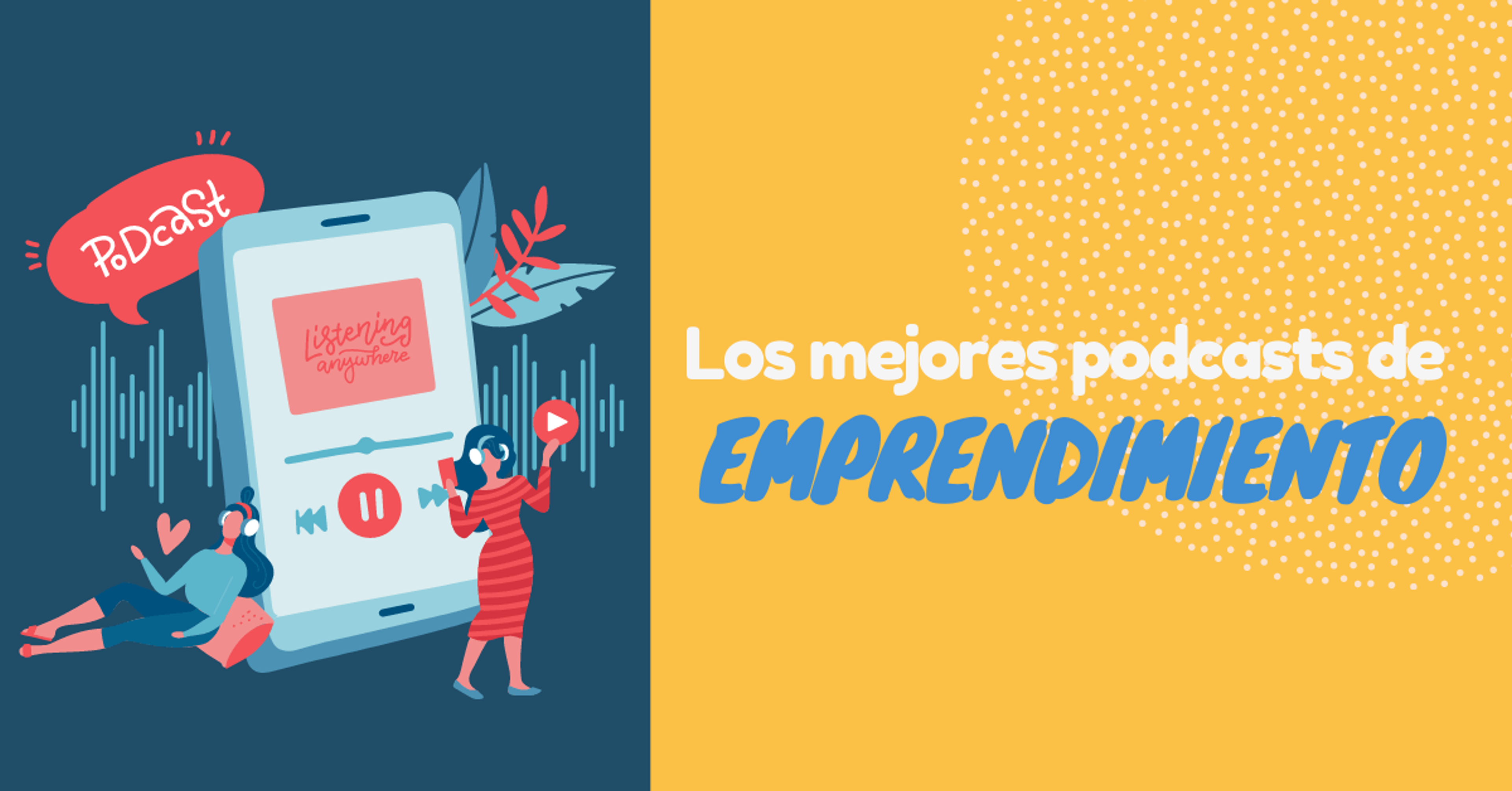 Portada del artículo: Los mejores podcasts de emprendimiento