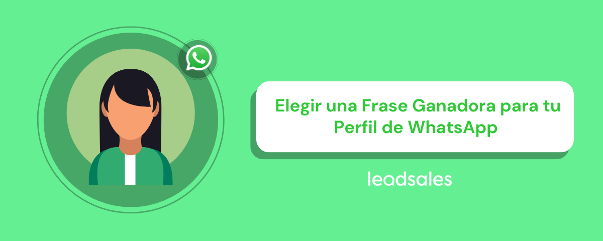 Portada del artículo: Cómo elegir una frase ganadora para tu perfil de WhatsApp