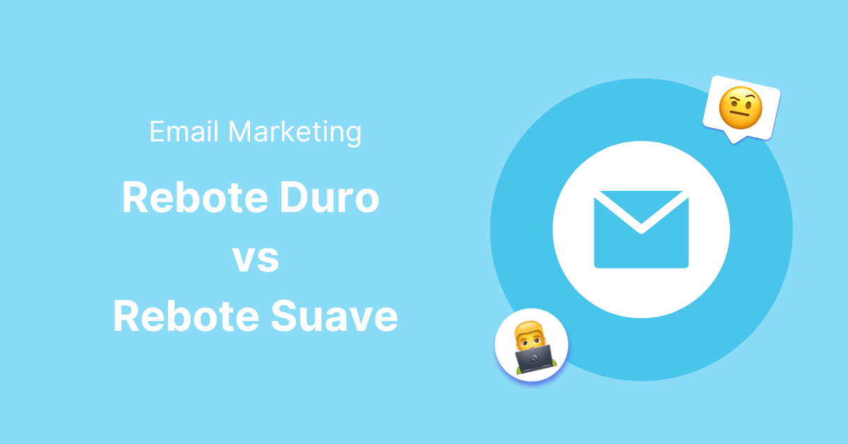 Portada del artículo: Email Marketing: Rebote duro vs Rebote suave