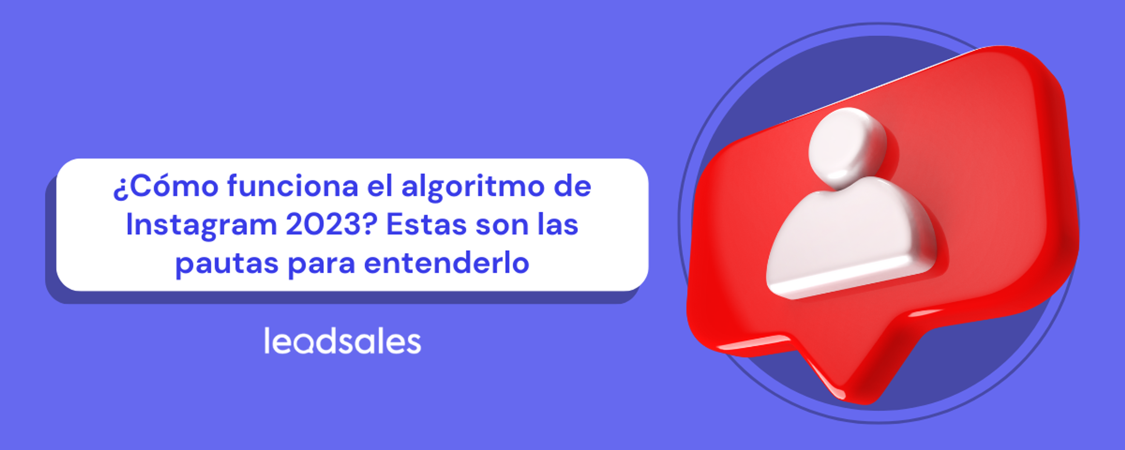 Portada del artículo: ¿Cómo funciona el algoritmo de Instagram 2023? Estas son las pautas para entenderlo