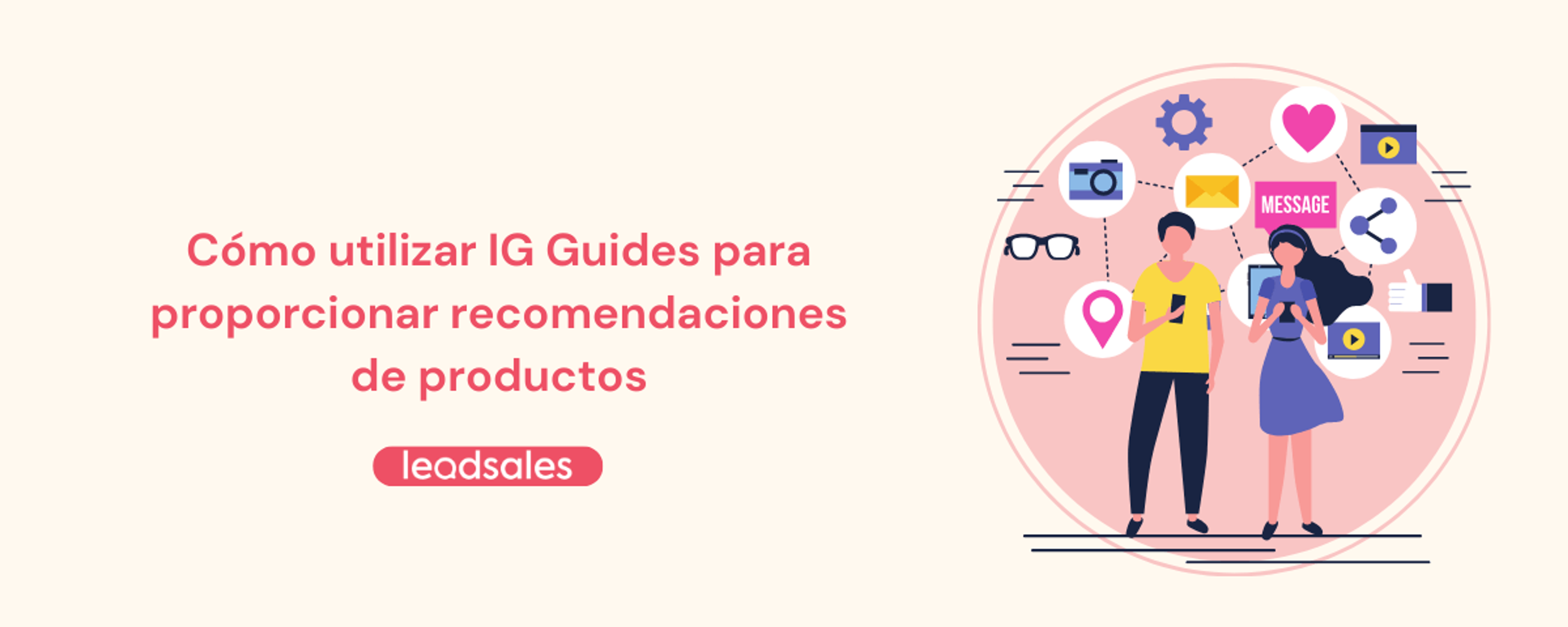 Portada del artículo: Cómo utilizar IG Guides para proporcionar recomendaciones de productos
