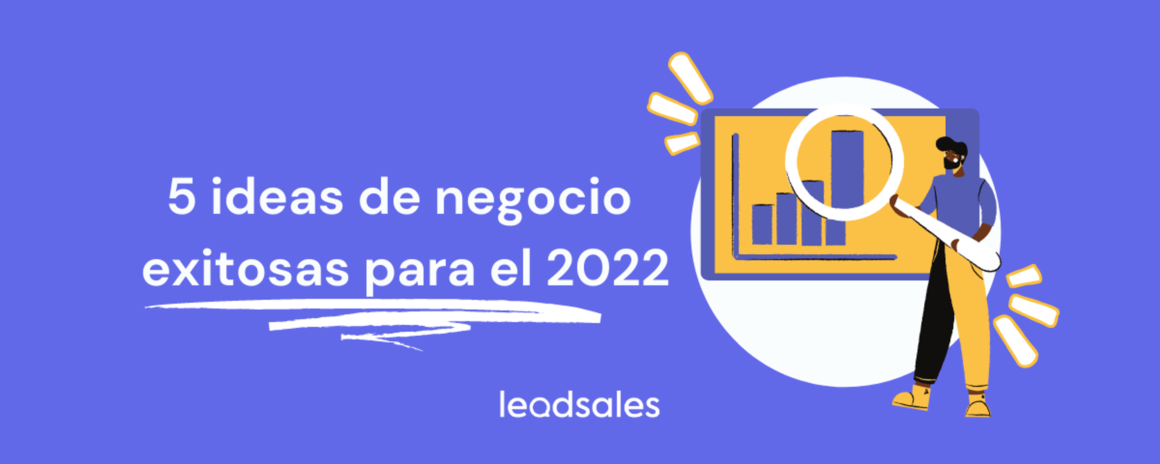 Portada del artículo: 5 ideas de negocio exitosas para el 2022
