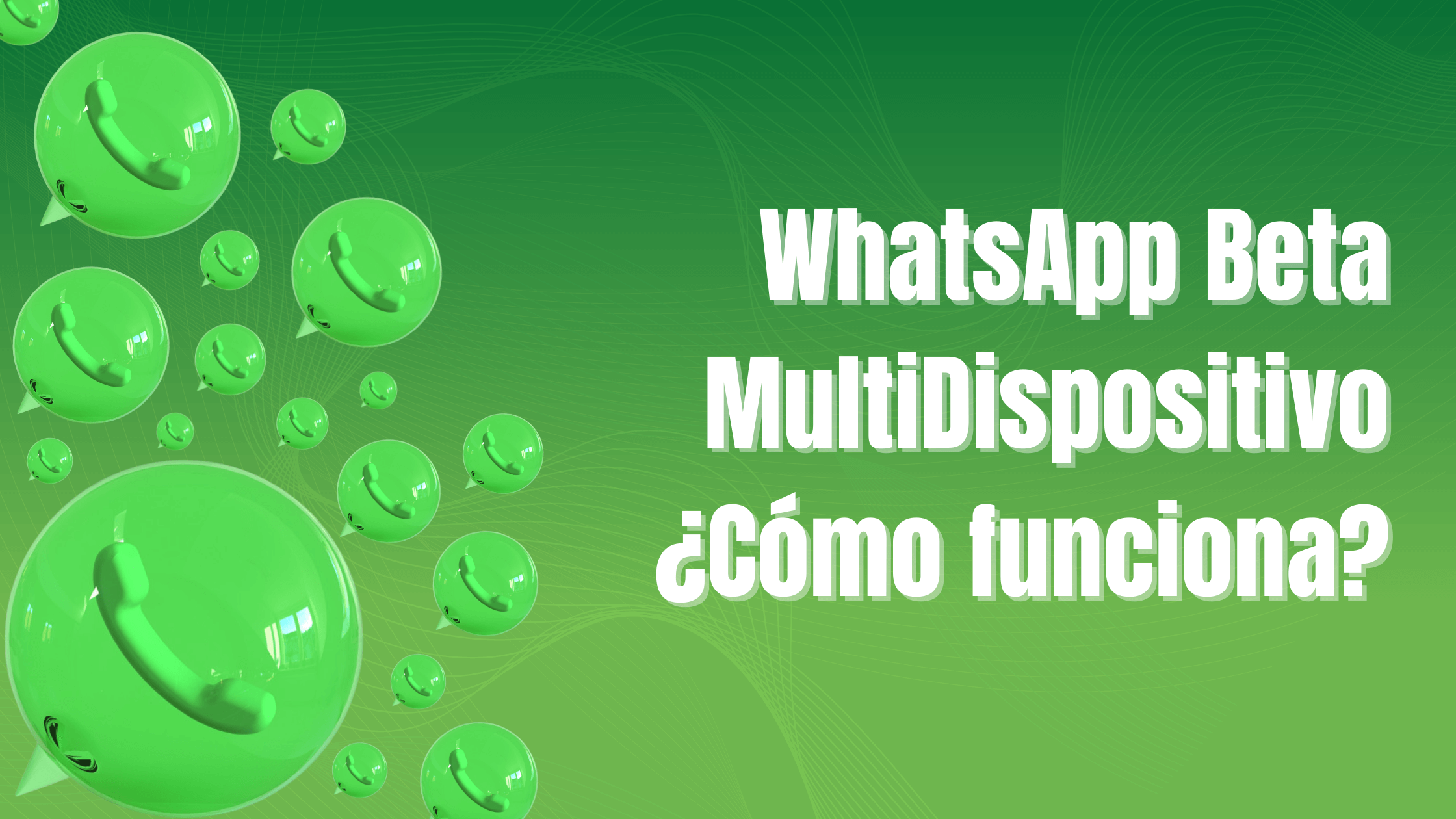 Portada del artículo: WhatsApp Beta MultiDispositivo ¿Cómo funciona?