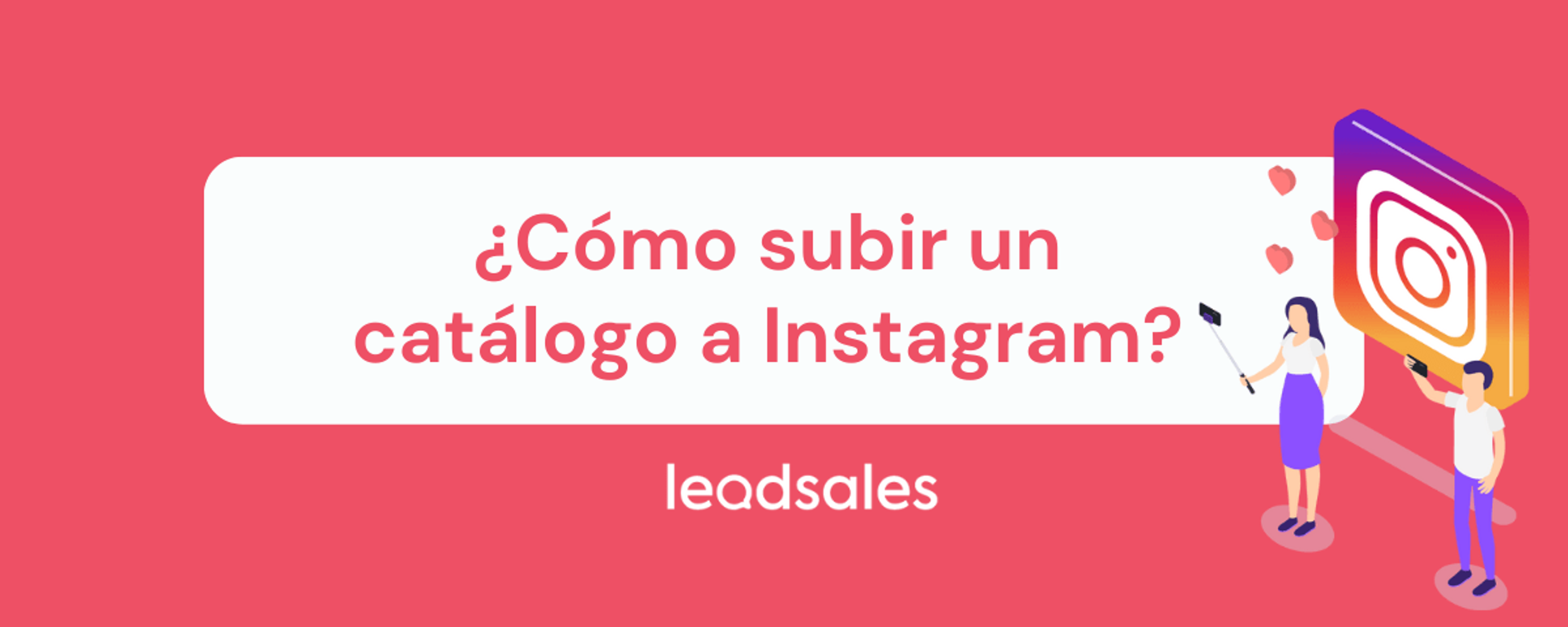 Portada del artículo: ¿Cómo subir un catálogo a Instagram?