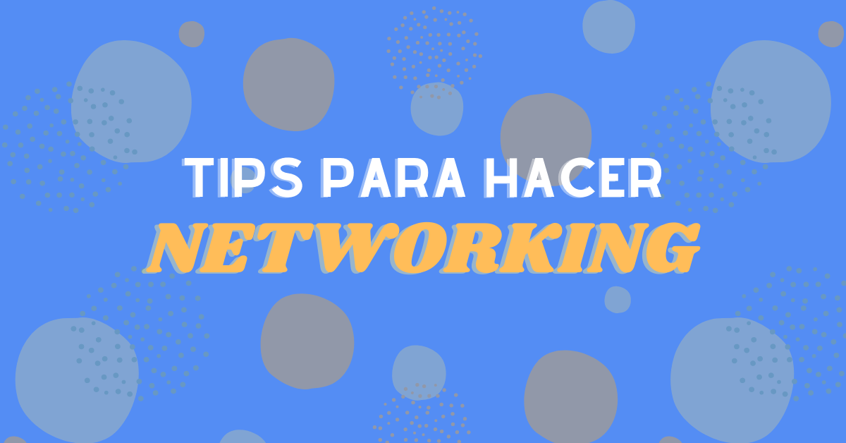 Portada del artículo: Tips para hacer networking