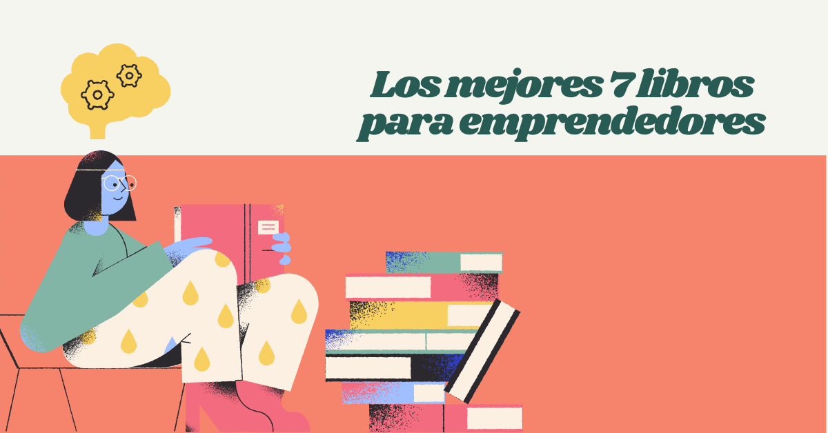 Portada del artículo: Los 7 Mejores Libros para Emprendedores