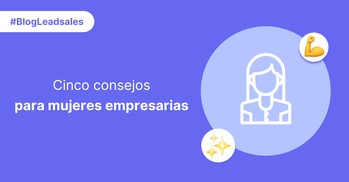 Portada del artículo: Cinco consejos para mujeres empresarias