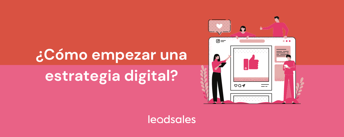 Portada del artículo: ¿Cómo empezar una estrategia digital?