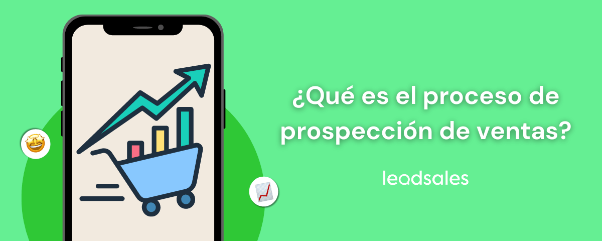 Portada del artículo: ¿Qué es el proceso de prospección de ventas? Guía completa