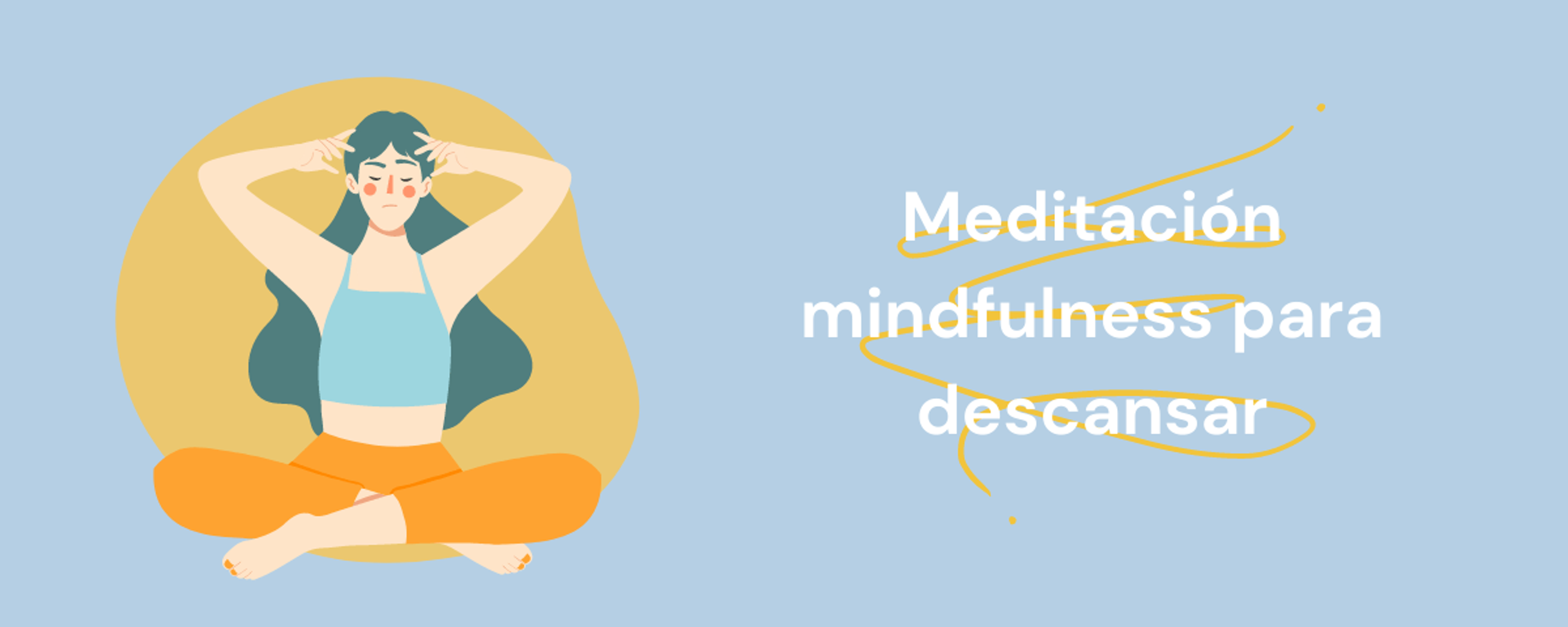 Portada del artículo: Meditación mindfulness para descansar