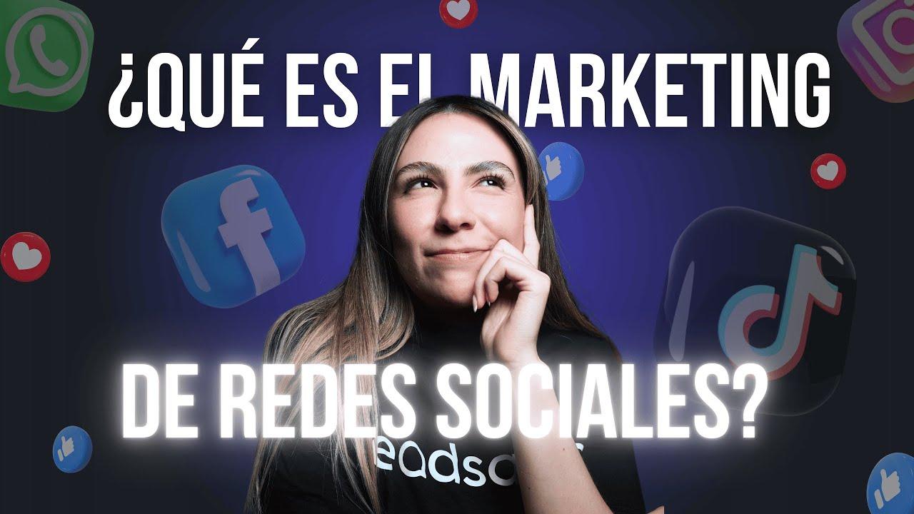 Video: ¿Qué es el marketing de redes sociales? Guía completa para impulsar tu negocio
