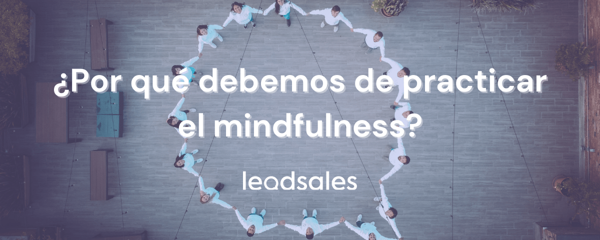 Portada del artículo: ¿Por qué debemos de practicar el mindfulness?