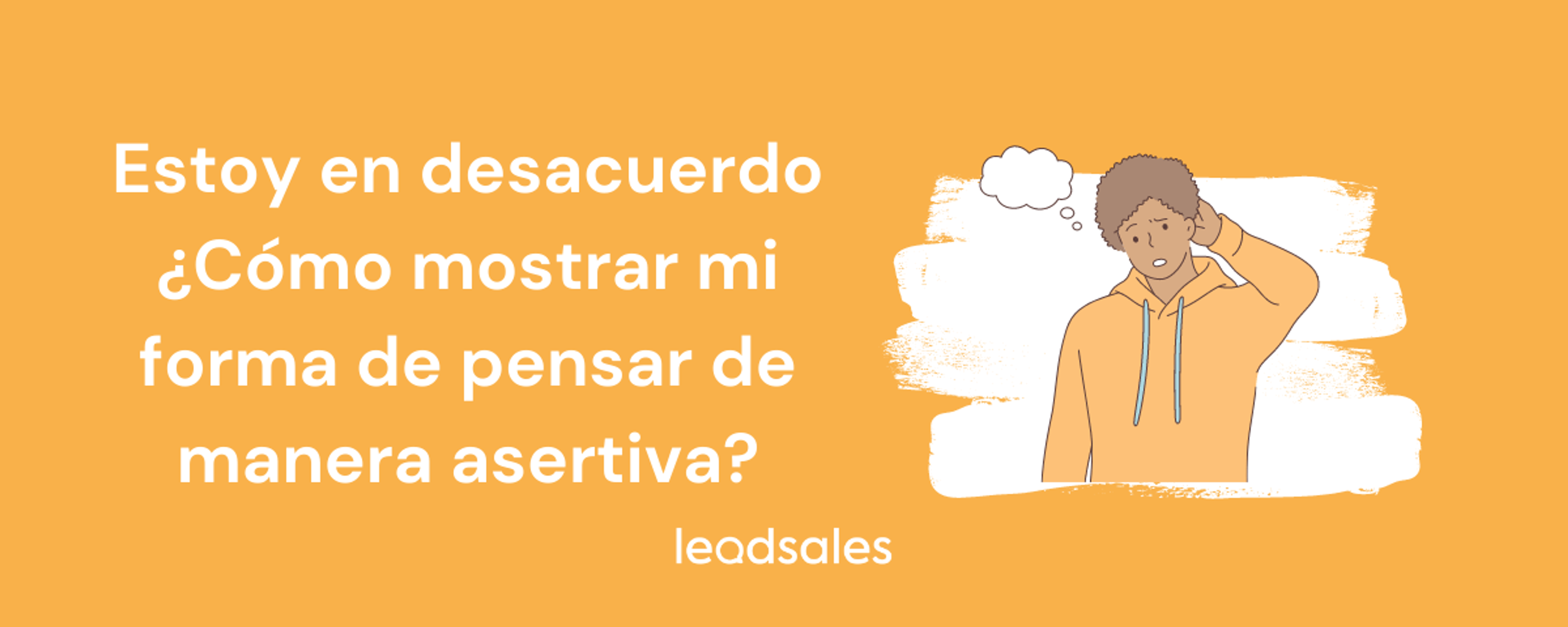 Portada del artículo: Estoy en desacuerdo ¿Cómo mostrar mi forma de pensar de manera asertiva?